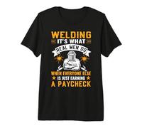 Welding It's What Real Men Do Funny Welder Camiseta Premium