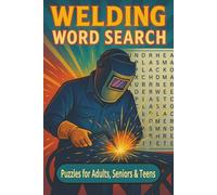 Welding Word Search Puzzle Book: Word Searches with Easy to Read Print about Welding, Melting, Metalworkers and More | 6x9 inches, 110 pages | 50+ ... Gift for Vacations, Holidays and Free Times