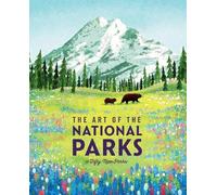 Weldon Owen The Art of the National Parks (Tapa dura) (Importación USA)
