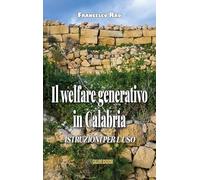 Welfare generativo e aree interne: istruzioni per l'uso (Calabria & calabresi)