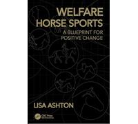 Welfare Horse Sports: A Blueprint for Positive Change