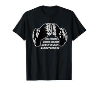 Well Behaved Women raramente derrota a Empires - Regalos con cita vintage Camiseta
