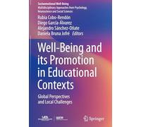 Well-Being and its Promotion in Educational Contexts: Global Perspectives and Local Challenges (Socioemotional Well-Being)