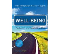 Well-being: Productivity and Happiness at Work