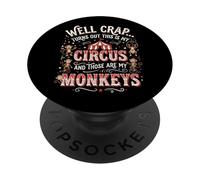 Well Crap Turns out This Is My Circus PopSockets PopGrip Adhesivo