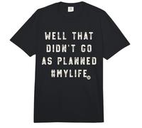 Well Didnt Go As Planned Comfort Colors Adult Heavyweight T-Shirt