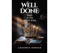 Well Done: God Is on Your Side