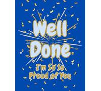 Well Done - I’m So, So Proud of You! Colouring Gift Book (Gift Books (colouring & activities) By Emi-Ja)