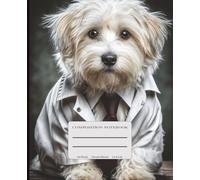 Well Dressed Cute Dog Composition Notebook: A Fun College-Ruled Journal Featuring a Stylish Pup for Notes and Daily Writing
