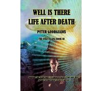 Well Is There Life After Death (The Unravelling)