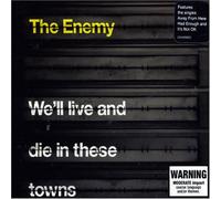 We'll Live & Die in These Town