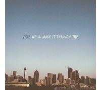 We'll Make It Through This [Vinilo]