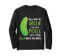 Well Paint Me Green Call Me A Pickle Pickles Pepinos Manga Larga