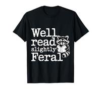 Well Read Slightly Feral Bookworm Personality - Camiseta