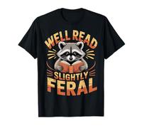 Well Read Slightly Feral Bookworm Personality - Camiseta