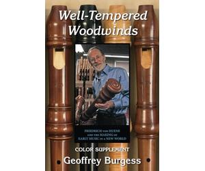 Well-Tempered Woodwinds 2023 Edition Supplement: Firiedrich von Huene and the Making of Early Music in a New World