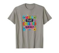 Well That Escalated Quickly Funny Kids Cita Lindo Caótico Camiseta
