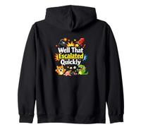 Well That Escalated Quickly Funny Kids Cita Lindo Caótico Sudadera con Capucha