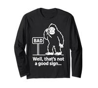 Well Thats Not A Good Sign Bigfoot Funny Sasquatch Sarcastic Manga Larga