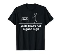 Well Thats Not A Good Sign Funny Shirt for Men Funny Graphic Camiseta gráfica económica