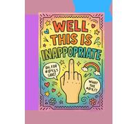 Well This Is Inappropriate