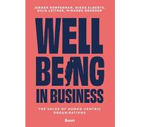 Wellbeing in business: The value of human-centric organisations