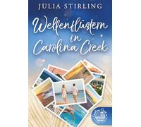 Wellenflüstern in Carolina Creek: Carolina Creek Love Stories 2 GROSSDRUCK