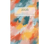 Wellness Agenda 2026: A year to grow, feel, and reconnect with yourself