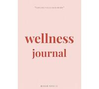 Wellness Daily Journal Diary - 6.02" x 8.46" | Guided 90-Day Self-Care Planner for Mindfulness, Gratitude & Reflection | Track Habits, Mood, Goals & Lifestyle Growth
