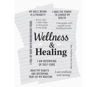 Wellness & Healing: My Body Is Wise, and I Honor It: A Lined Notebook for Women Embracing Wholeness, Self-Compassion, and Mindful Healing