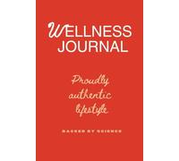 Wellness Journal - Daily Gratitude Journal 2025 for Happiness, Mindfulness & Reflection - Dupamine - Undated Life Planner: Proudly authentic lifestyle