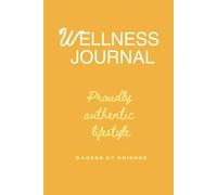 Wellness Journal - Daily Gratitude Journal 2025 for Happiness, Mindfulness & Reflection - Dupamine - Undated Life Planner: Proudly authentic lifestyle