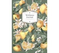 Wellness Journal - Diario del Benessere | 120 pagine a righe | 6x9 pollici: Taccuino per la crescita personale, la gratitudine, la consapevolezza e il journaling quotidiano