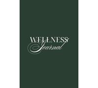 Wellness Journal: Women's Health Diary | Meal Planning | Cycle Tracking | Nutrition & Fitness Guide | 39 Pages | 6x9 inches