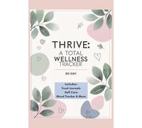 Wellness Planner and Fitness Log: 90-Day Wellness Journal with Food, Exercise, Mood, and Self-Care Trackers