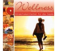 Wellness - Streicheleinheiten für die Seele