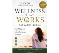 Wellness that Works: A 3 Step Path to Energetic Sustainable Health for Women