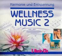 Wellness und Entspannung - 5er Set CD "HARMONIE UND ENTSPANNUNG WELLNESS MUSIC 2" für Wellness und Entspannung, 5CD´s, Recreation - Energy - Chillout - Balancing - Especially for You