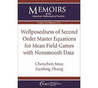 Wellposedness of Second Order Master Equations for Mean Field Games with Nonsmooth Data: Vol: 302 No: 1515 (Memoirs of the American Mathematical Society)