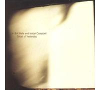 Wells Bill & Campbel - Ghost of Yesterday