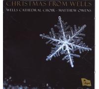 Wells Cathedral Choir - Christmas from Wells /Wells Cathedral Choir, MATTHEW OWENS