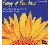 Wells Cathedral Choir - Songs Of Sunshine
