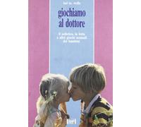 Wells Hal M. - Giochiamo Al Dottore. Il Solletico,