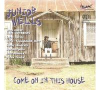 Wells Junior (Sacd) - Come on in This House