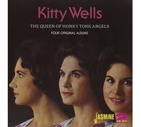 Wells,Kitty - The Queen Of Honkey Tonk Angels