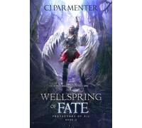 Wellspring of Fate: A Progression Fantasy Epic (Protectors of Xil Book 3)