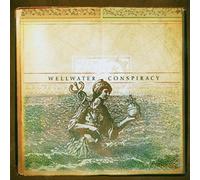 Wellwater Conspiracy - Wellwater Conspiracy