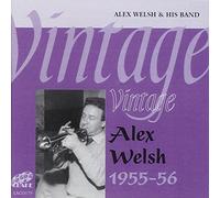 Welsh, Alex - Vintage Alex Welsh: 1955-56