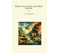 Welsh Fairy-Tales and Other Stories (Classic Books)