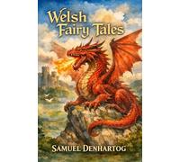 Welsh Fairy Tales: Fairy Tale Rhymes
